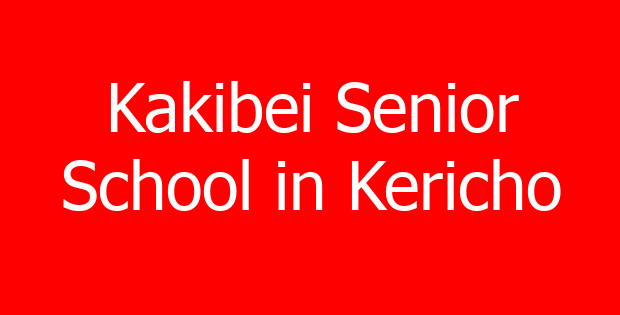 Kakibei Senior School in Kericho