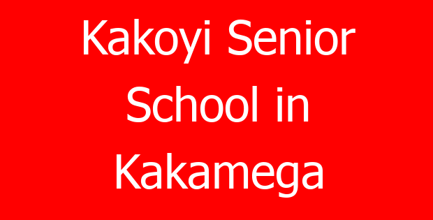 Kakoyi Senior School in Kakamega
