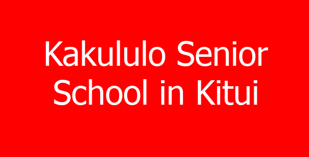Kakululo Senior School in Kitui
