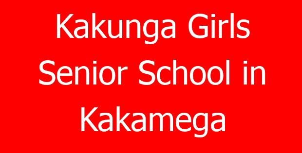 Kakunga Girls Senior School in Kakamega