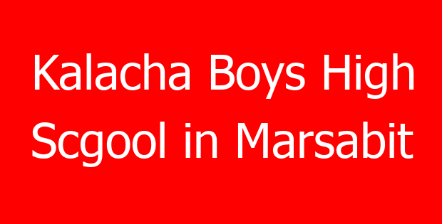 Kalacha Boys High Scgool in Marsabit
