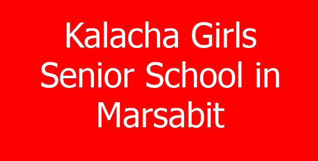 Kalacha Girls Senior School in Marsabit