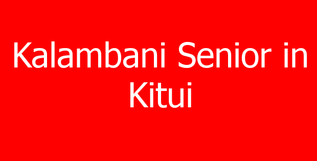 Kalambani Senior in Kitui