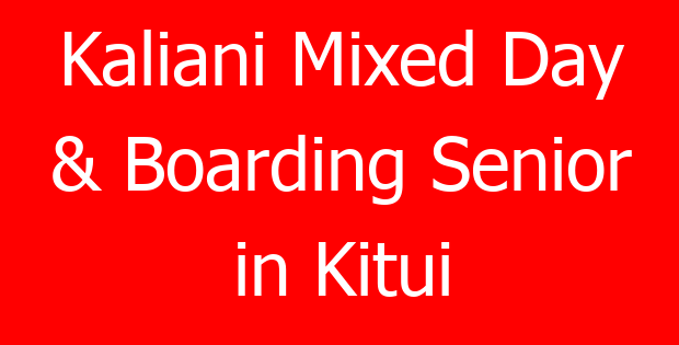 Kaliani Mixed Day & Boarding Senior in Kitui