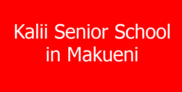 Kalii Senior School in Makueni