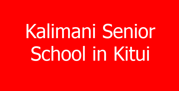 Kalimani Senior School in Kitui