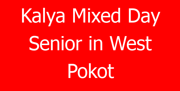 Kalya Mixed Day Senior in West Pokot