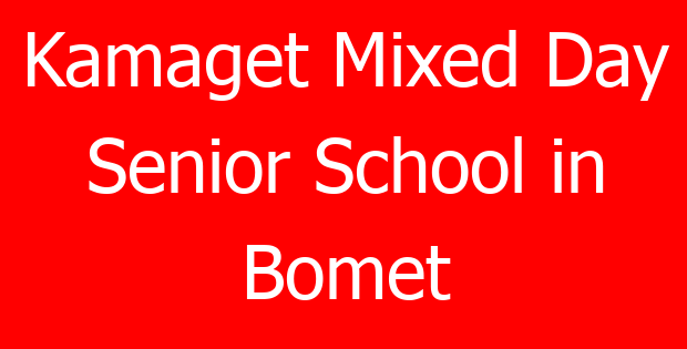 Kamaget Mixed Day Senior School in Bomet