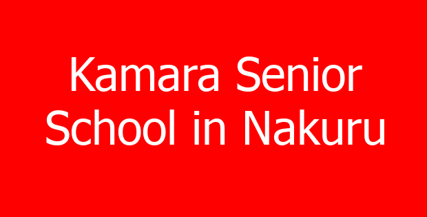 Kamara Senior School in Nakuru