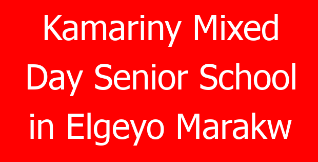 Kamariny Mixed Day Senior School in Elgeyo Marakw