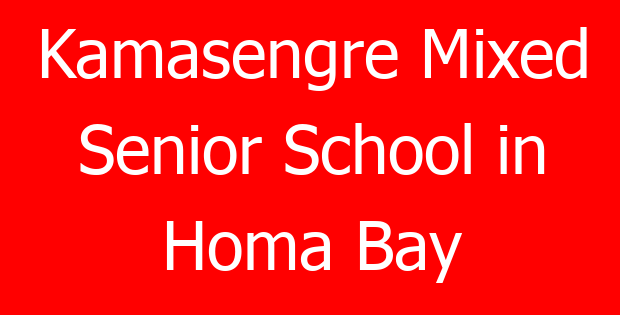 Kamasengre Mixed Senior School in Homa Bay