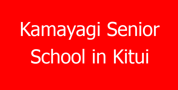 Kamayagi Senior School in Kitui