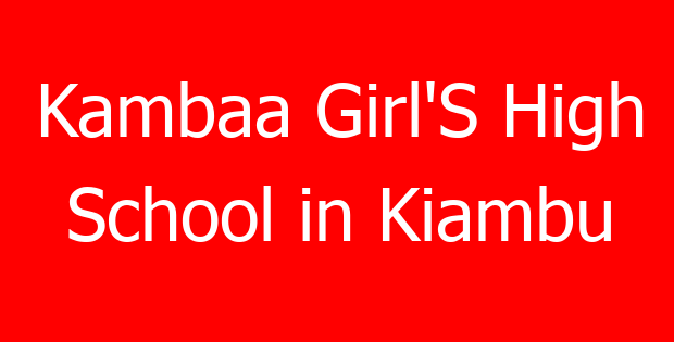 Kambaa Girl’S High School in Kiambu