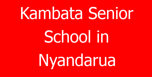 Kambata Senior School in Nyandarua