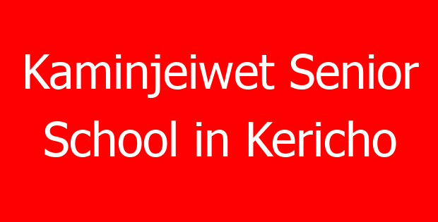 Kaminjeiwet Senior School in Kericho