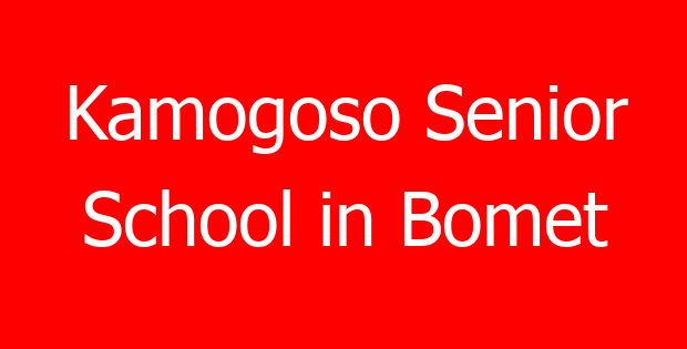 Kamogoso Senior School in Bomet