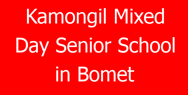 Kamongil Mixed Day Senior School in Bomet