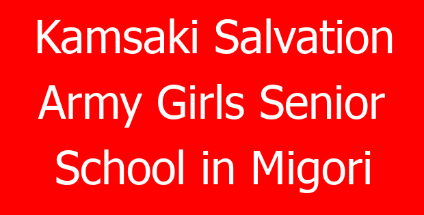 Kamsaki Salvation Army Girls Senior School in Migori