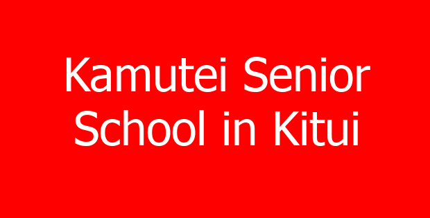 Kamutei Senior School in Kitui