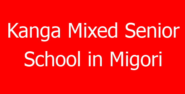 Kanga Mixed Senior School in Migori