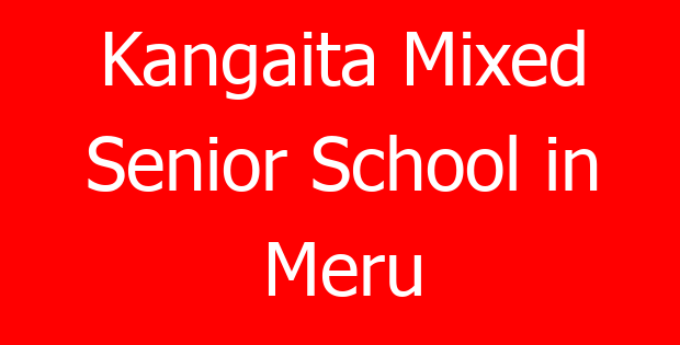 Kangaita Mixed Senior School in Meru