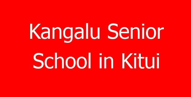 Kangalu Senior School in Kitui