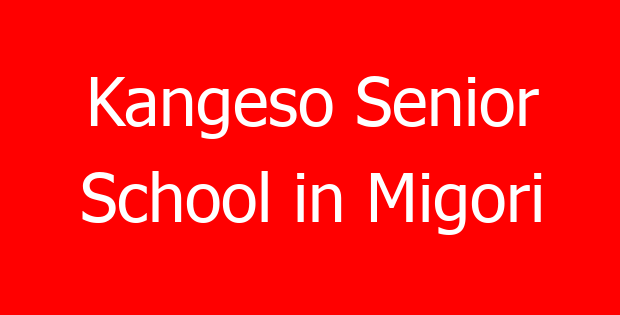 Kangeso Senior School in Migori