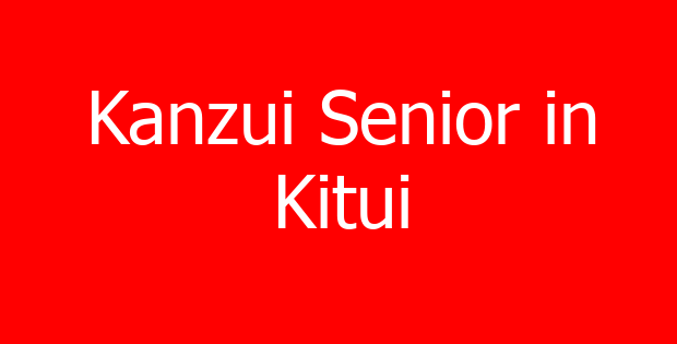 Kanzui Senior in Kitui