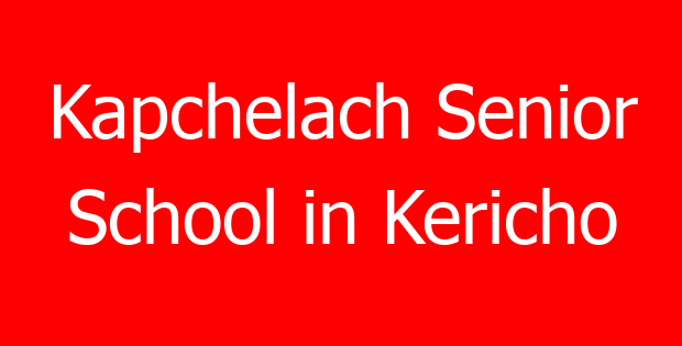 Kapchelach Senior School in Kericho