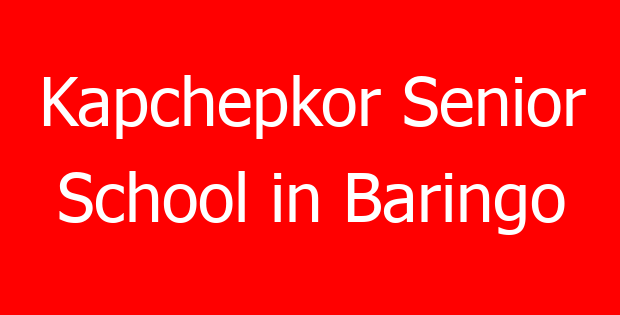 Kapchepkor Senior School in Baringo