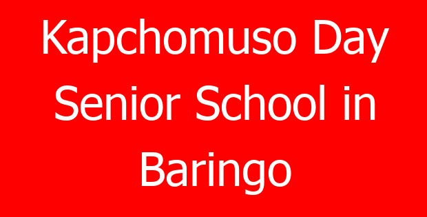 Kapchomuso Day Senior School in Baringo