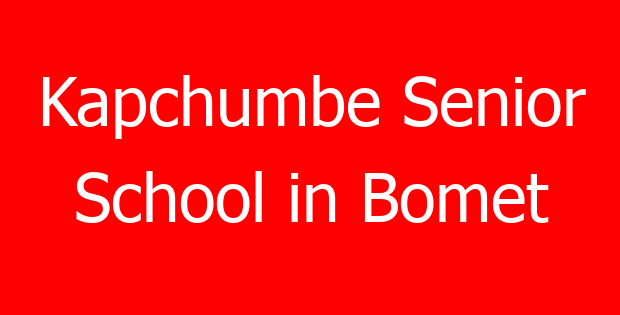 Kapchumbe Senior School in Bomet