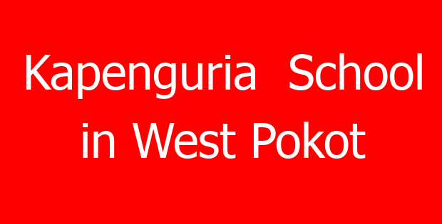 Kapenguria  School in West Pokot