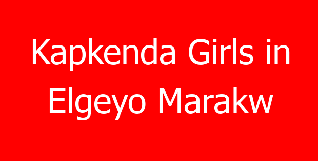 Kapkenda Girls in Elgeyo Marakw