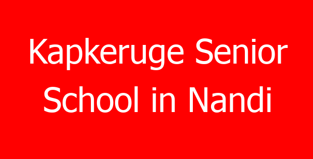 Kapkeruge Senior School in Nandi