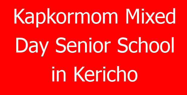 Kapkormom Mixed Day Senior School in Kericho