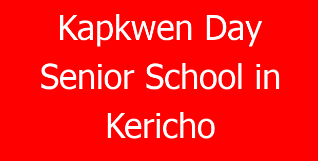 Kapkwen Day Senior School in Kericho
