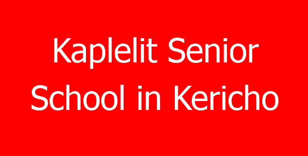 Kaplelit Senior School in Kericho