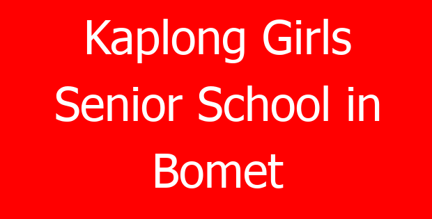 Kaplong Girls Senior School in Bomet