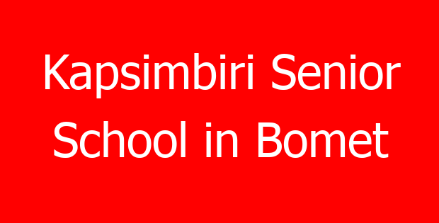 Kapsimbiri Senior School in Bomet