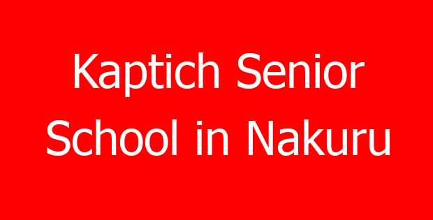 Kaptich Senior School in Nakuru
