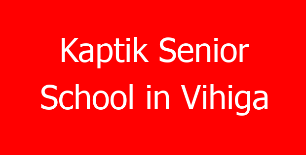 Kaptik Senior School in Vihiga