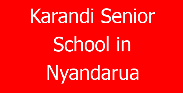 Karandi Senior School in Nyandarua