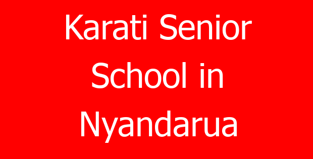 Karati Senior School in Nyandarua