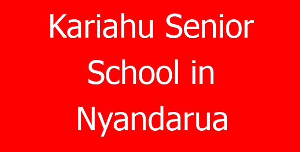 Kariahu Senior School in Nyandarua