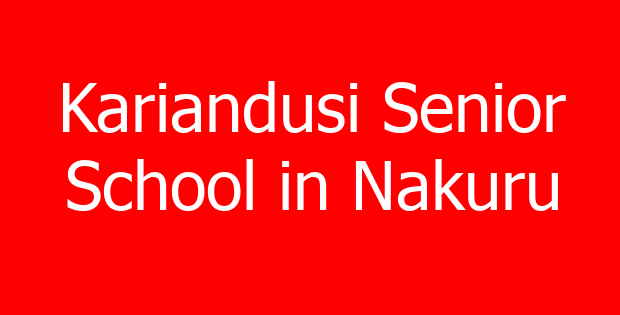 Kariandusi Senior School in Nakuru