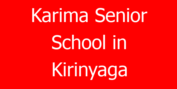 Karima Senior School in Kirinyaga