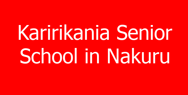 Karirikania Senior School in Nakuru