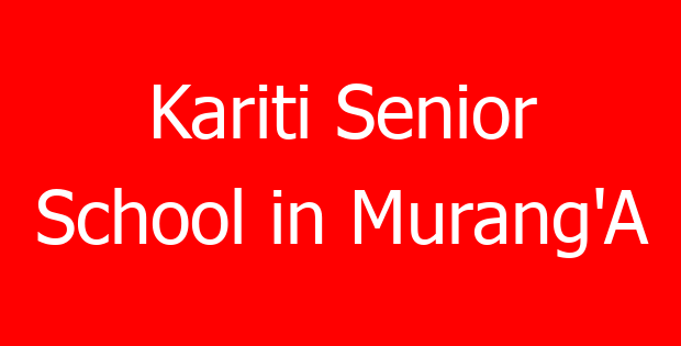 Kariti Senior School in Murang’A