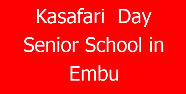 Kasafari  Day Senior School in Embu